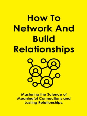 cover image of How to Network and Build Relationships